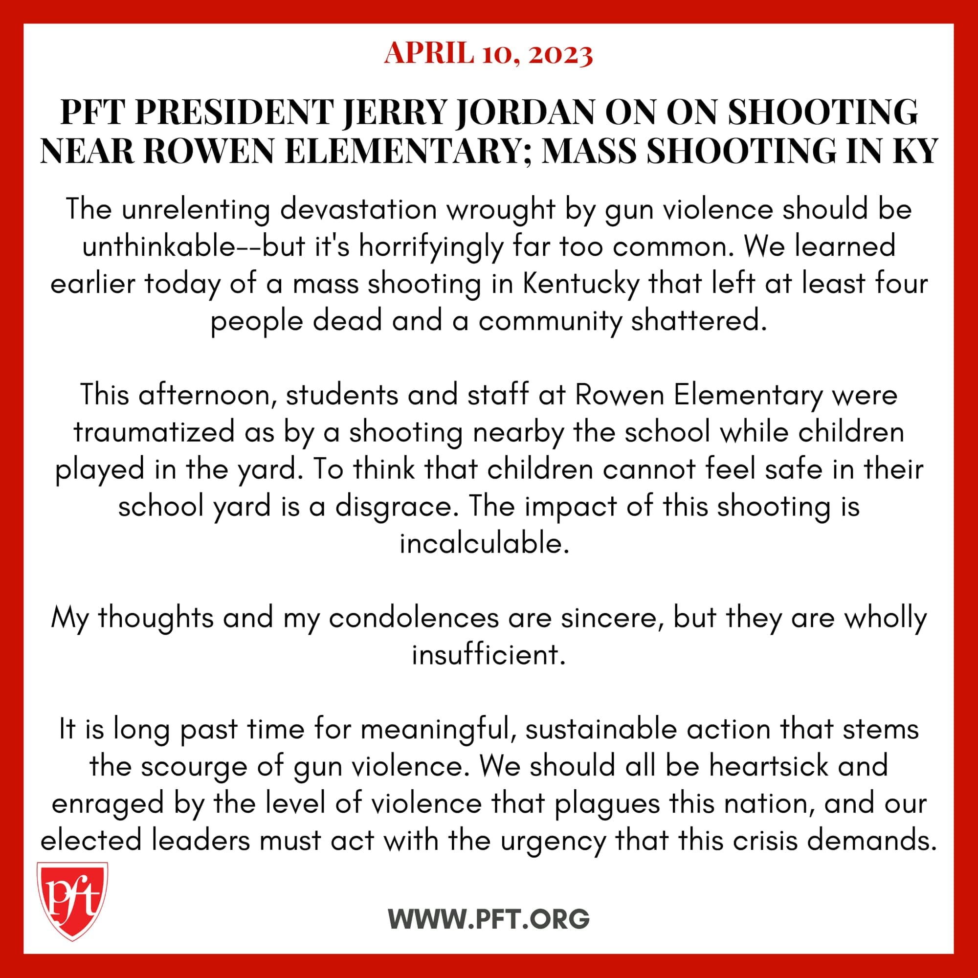 PFT PRESIDENT JERRY JORDAN ON ON SHOOTING NEAR ROWEN ELEMENTARY; MASS SHOOTING IN KY
