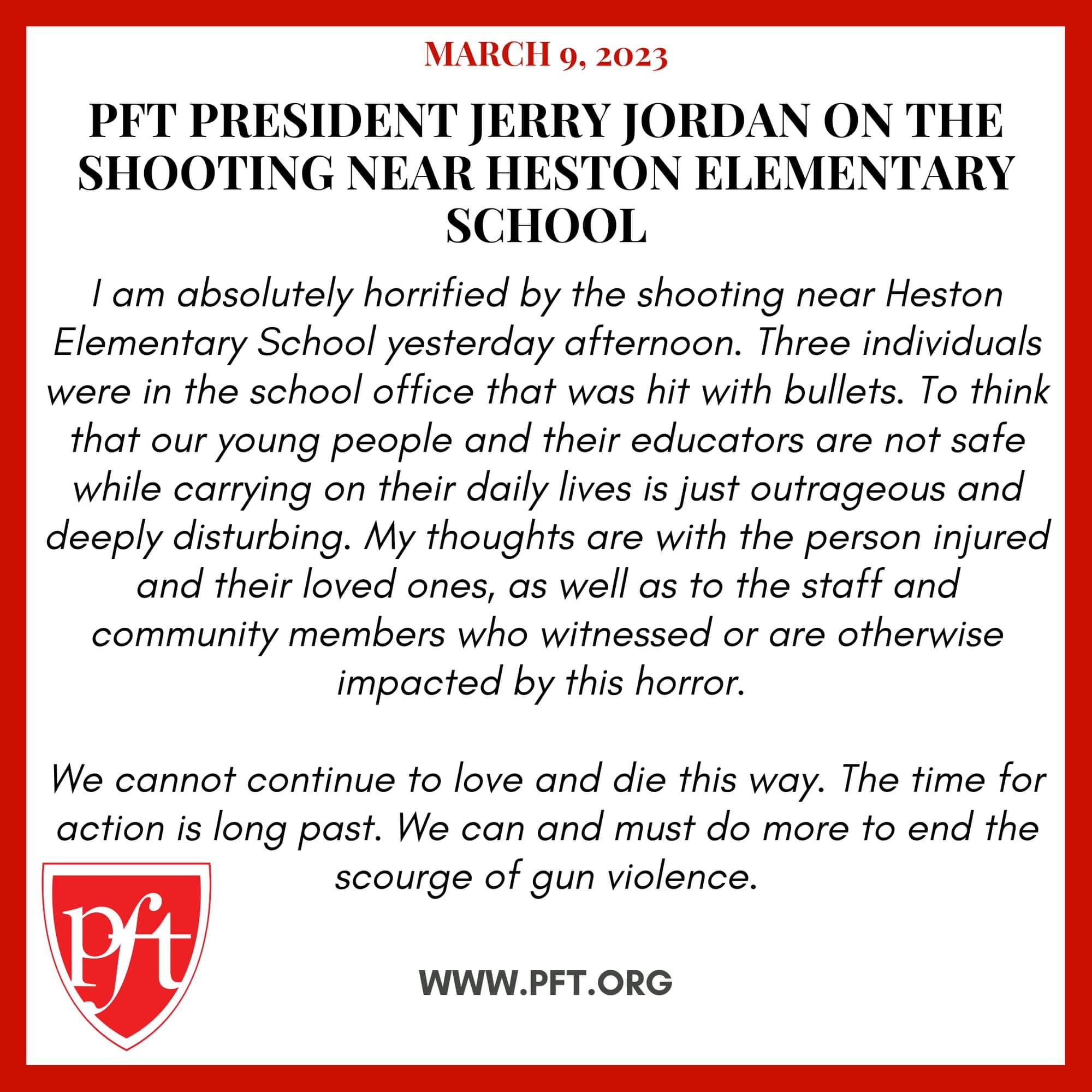 PFT PRESIDENT JERRY JORDAN ON THE SHOOTING NEAR HESTON ELEMENTARY SCHOOL