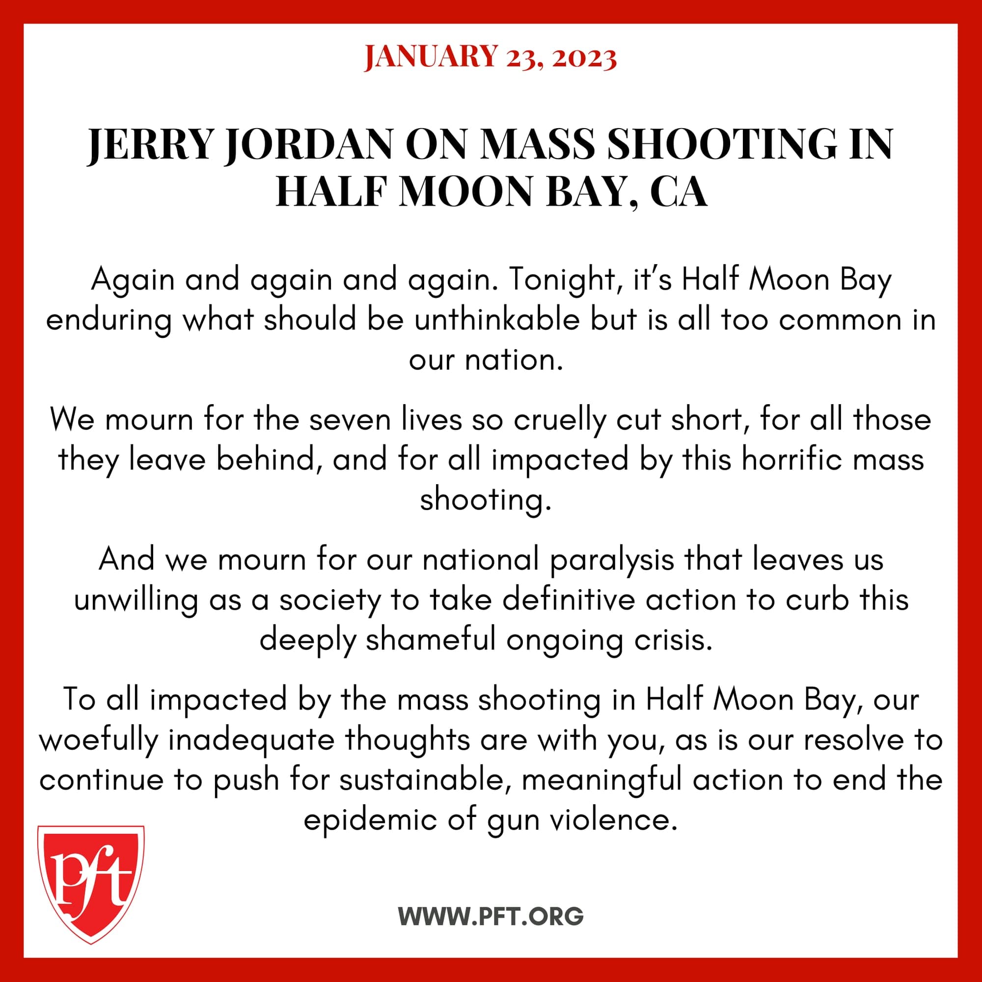 PFT PRESIDENT JERRY JORDAN ON MASS SHOOTING IN HALF MOON BAY, CA