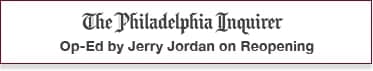 The Philadelphia Inquirer: Op-Ed by Jerry Jordan on Reopening