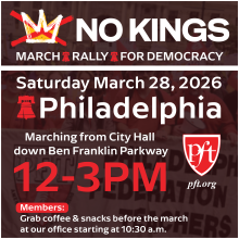 PFT No Kings Day March and Rally Saturday March 28th